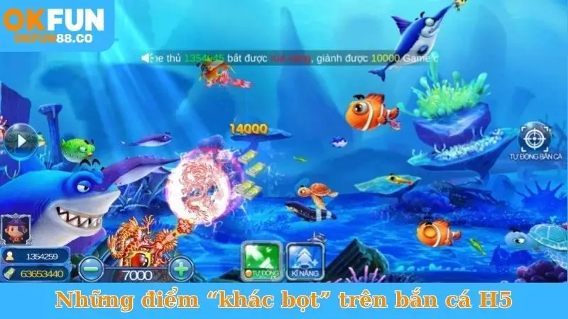 Những điểm “khác bọt” trên bắn cá H5